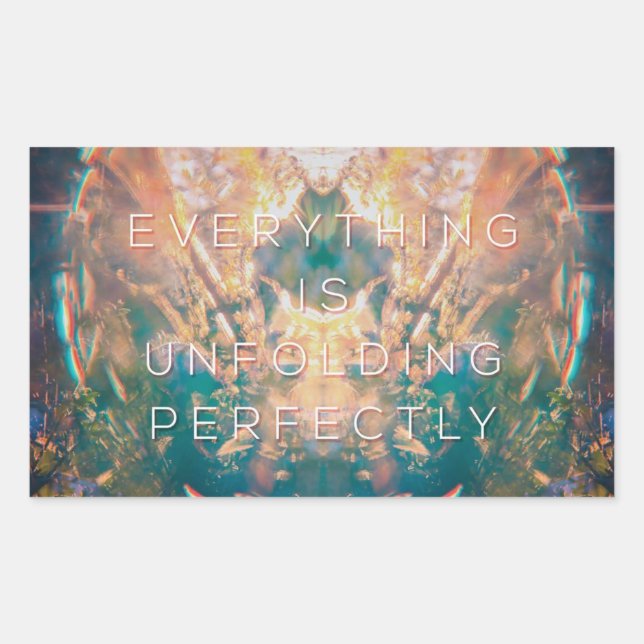 Everything is Unfolding Perfectly - Sticker (Front)