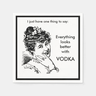 Everything Looks Better With Vodka Funny Alcohol Napkin