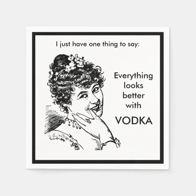 Everything Looks Better With Vodka Funny Alcohol Napkin (Front)