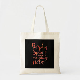 Everything Nice Pumpkin Funny Autumn Fall Tote Bag