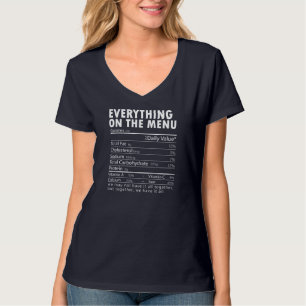 Everything On The Menu Nutrition Facts Thanksgivin T-Shirt
