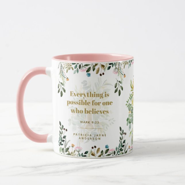 Everything Possible For One Who Believes Mark 9:23 Mug (Left)