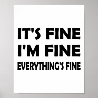Everything’s Fine – Funny and It’s Fine, I’m Fine Poster