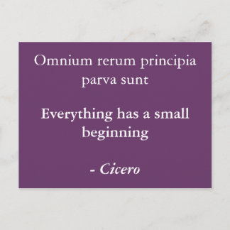 Everything starts small - Cicero quote Postcard