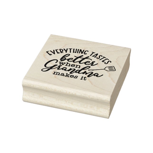 Everything tastes better when grandma makes it rubber stamp (Stamp)