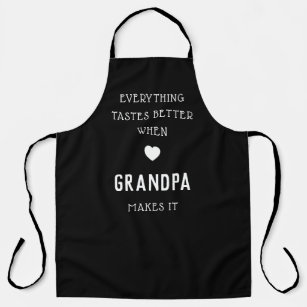 Everything Tastes Better when Grandpa Makes It    Apron