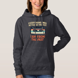 Everything was better in the past cassette hoodie