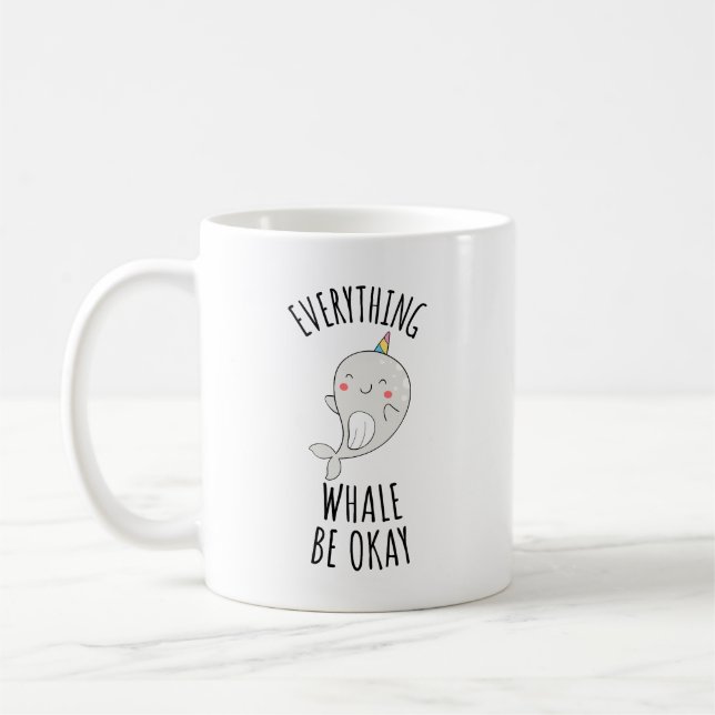 Everything Whale Be Okay Coffee Mug (Left)