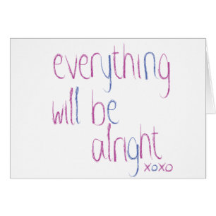 Everything Will Be Ok