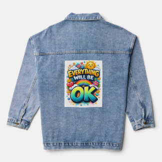 Everything Will Be OK Denim Jacket