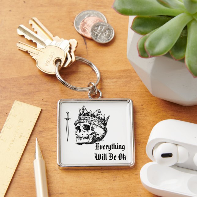 Everything Will Be OK Keychain (Desk)