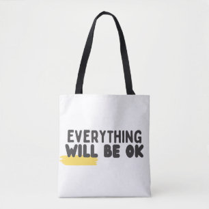 : 'Everything Will Be Ok' Minimalist Quote  Tote Bag