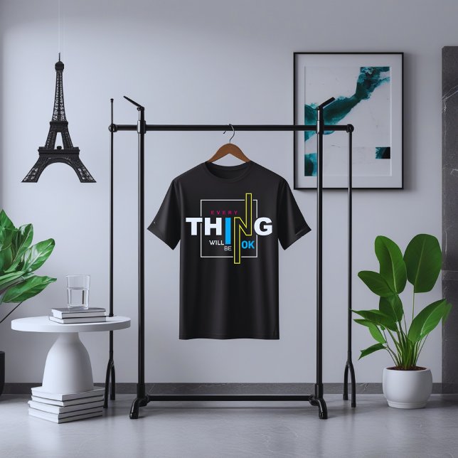 Everything Will Be OK Motivational T-Shirt (Creator Uploaded)