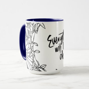Everything will be ok, original design Mug