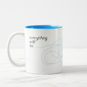 Everything will be OK Two-Tone Coffee Mug