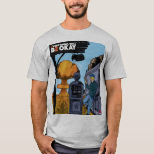 Everything Will Be Okay grey t-shirt