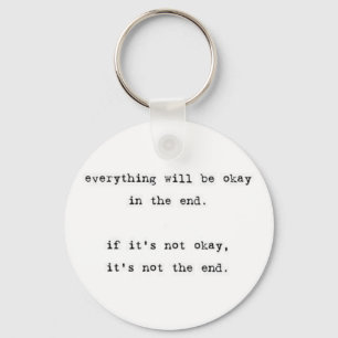 Everything Will be Okay Key Ring