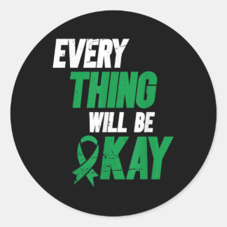 Everything Will Be Okay _ Mental Health Awareness  Classic Round Sticker