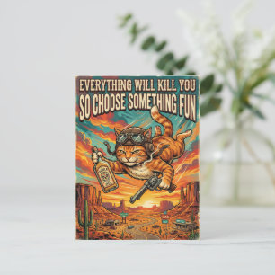 Everything Will Kill You Cat Postcard  Dark Humour