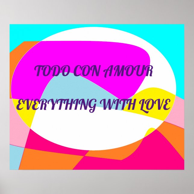 Everything with love on pink yellow blue patterns poster (Front)