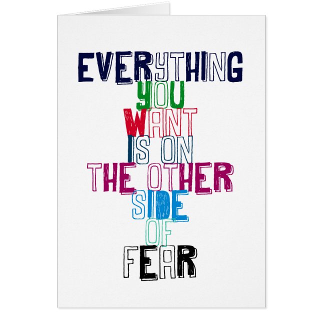 Everything You want is on the other side of fear (Front)