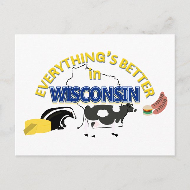 Everything's Better in Wisconsin Postcard (Front)