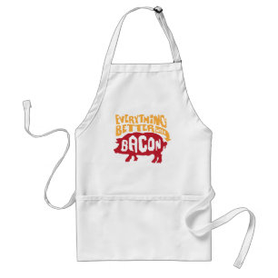 Everythings Better W/ Bacon Apron