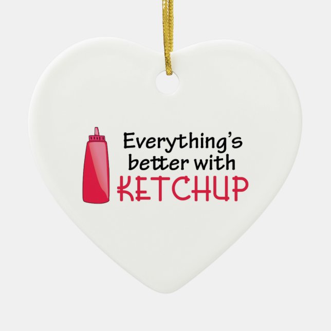 Everything's Better With Ketchup Ceramic Tree Decoration (Front)