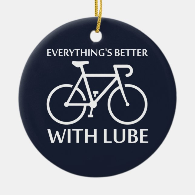 Everything's Better With Lube Ceramic Tree Decoration (Front)