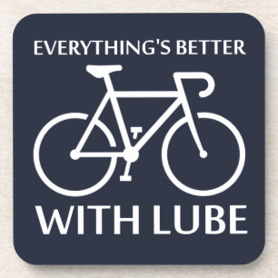 Everything's Better With Lube Coaster