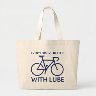 Everything's Better With Lube Large Tote Bag
