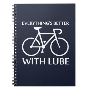 Everything's Better With Lube Notebook