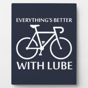 Everything's Better With Lube Plaque