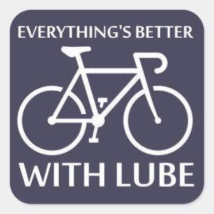 Everything's Better With Lube Square Sticker