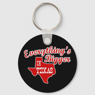 Everything's bigger in Texas | Red Black Key Chain