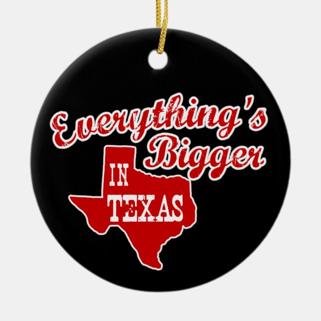 Everything's bigger in Texas | Red Black Ornament (Front)