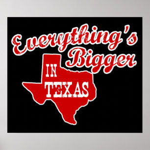 Everything's bigger in Texas State Shape Poster
