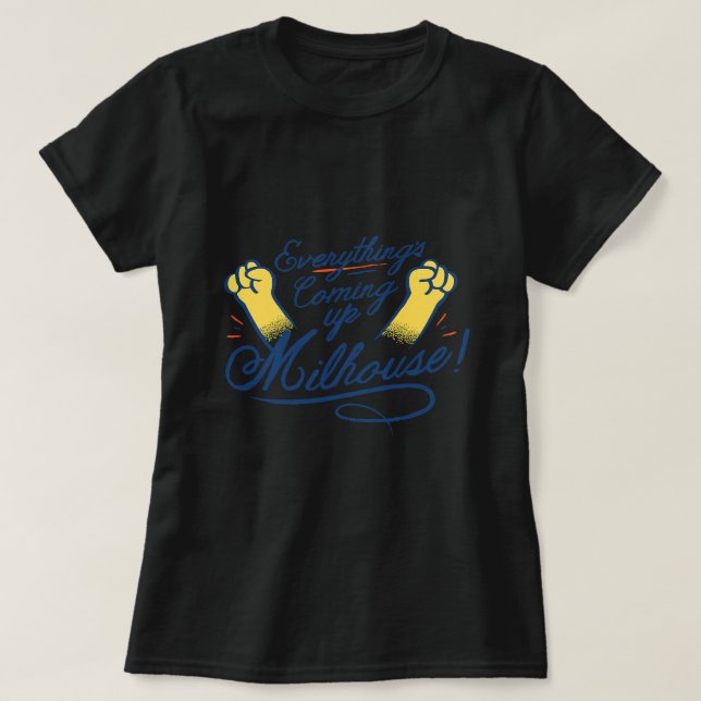 Everythings Coming Up Milhouse Music Lovers Funny  T-Shirt (Design Front)