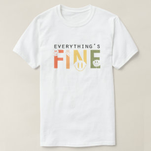 Everything's Fine Retro Melting Smiley Bubble T-Shirt