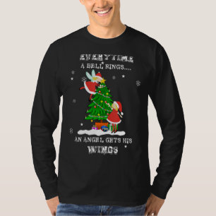 Everytime A bell ring,an angel gets his winds 1 T-Shirt