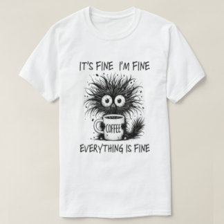 EverytThing is Fine Men's Basic T-Shirt 