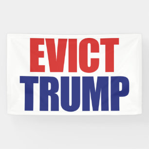 Evict Trump - Impeach President Trump - Anti Trump Banner