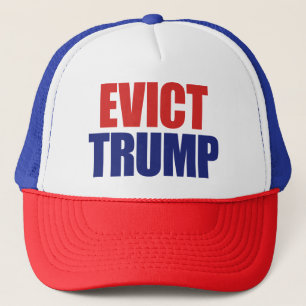Evict Trump - Impeach President Trump - Anti Trump Trucker Hat