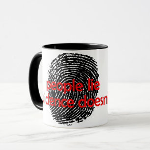 Evidence Doesn't Lie Mug