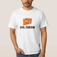 Evil Cheese T-Shirt