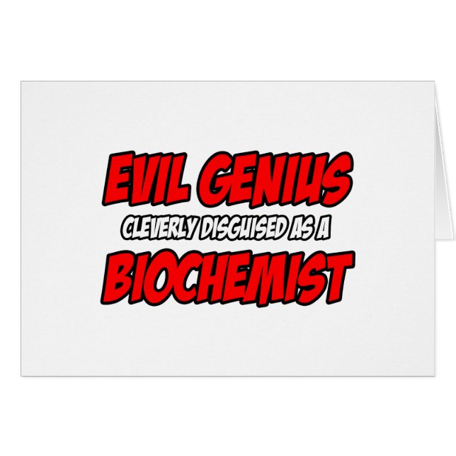 Evil Genius...Biochemist (Front Horizontal)