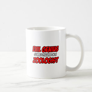 Evil Genius...Zoologist Coffee Mug