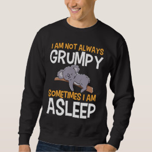 Evil Koala Tired Get up in the morning Sweatshirt