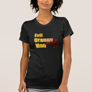 Evil Orange Man - Help! T-Shirt