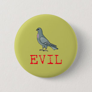 Evil Pigeon 6 Cm Round Badge